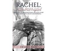 RACHEL: A Life Interrupted: Secrets, Lies, Love, Deceit, Turmoil, & Redemption: 1 (The Sewards)