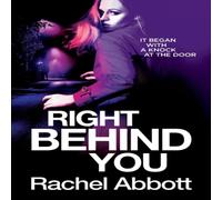 Rachel Abbott Right Behind You Book - Paperback Rachel Abbott Multicolor
