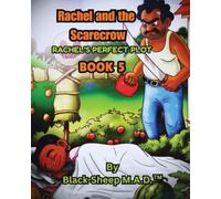 Rachel and the Scarecrow: Rachel’s Perfect Plot: 6