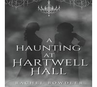 Rachel Bowdler A Haunting at Hartwell Hall Paperback Book Rachel Bowdler Multicolor