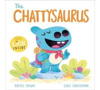 Rachel Bright A DinoFeelings Book: The Chattysaurus Paperback Rachel Bright Multicolor