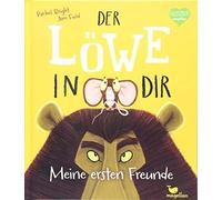Rachel Bright Jim Field Der Löwe in dir - Meine ersten Freunde (Hardback)
