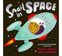Rachel Bright Snail in Space Paperback Book Rachel Bright Multicolor