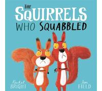 Rachel Bright The Squirrels Who Squabbled Book Rachel Bright Multicolor