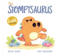 Rachel Bright The Stompysaurus Book Rachel Bright Multicolor