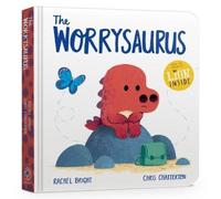Rachel Bright The Worrysaurus Board Book Board book Rachel Bright Multicolor