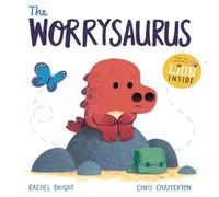 Rachel Bright The Worrysaurus Book Rachel Bright Multicolor