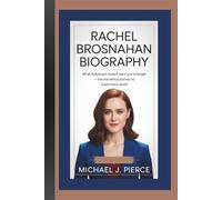 RACHEL BROSNAHAN BIOGRAPHY: What Hollywood Doesn’t Want You to Forget - The Marvelous Journey to Superman’s World