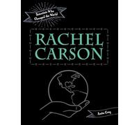 Rachel Carson (Scientists Who Changed the World)