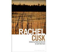 Rachel Cusk: Contemporary Critical Perspectives