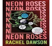 Rachel Dawson Neon Roses Paperback Book Rachel Dawson Multicolor