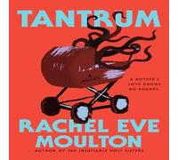 Rachel Eve Moulton Tantrum Hardback Book Rachel Eve Moulton Multicolor