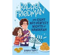 Rachel Friedman and Eight Not-Perfect Nights of Hanukkah: 2