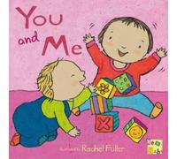 Rachel Fuller You & Me Board book Book Rachel Fuller Multicolor
