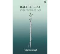 Rachel GrayA Tale Founded On Fact (Edition1)