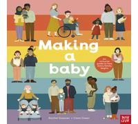 Rachel Greener Making A Baby: An Inclusive Guide to How Every Family Begins Hardback Book Rachel Greener Multicolor