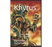 Rachel Griffin Khyrus: Gad of Virtue & Strength Paperback Book Rachel Griffin Multicolor