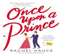 Rachel Hauck Once Upon a Prince Softcover Paperback Book Rachel Hauck Multicolor