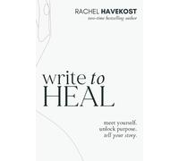 Rachel Havekost Write to Heal (Paperback) Pretty Human Guided Journals