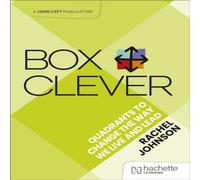 Rachel Johnson Box Clever: Quadrants to change the way we live & lead Paperback Rachel Johnson Multicolor