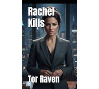 Rachel Kills: Surviving repeated attempts on her life, an American Historian fights back to expose a Royal secret.
