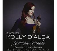 Rachel Kolly D'Alba - American Serenade: Gershwin, Bernstein, Bizet/Waxman