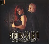 Rachel Kolly D'Alba; Christian Chamorel - Lyrical Journey: Richard Strauss; Guillaume Lekeu