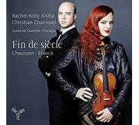 Rachel Kolly d'Alba - Fin De Siècle