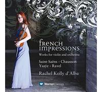 Rachel Kolly D'Alba - French Impressions: Works for Violin & Orchestra