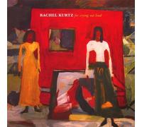 Rachel Kurtz - For Crying Out Loud