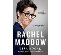 Rachel Maddow: A Biography