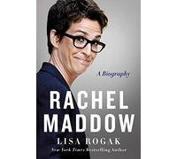 Rachel Maddow: A Biography