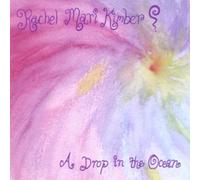 Rachel Mari Kimber - A Drop in the Ocean