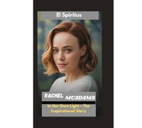 RACHEL MCADAMS: In Her Own Light - The Inspirational Story