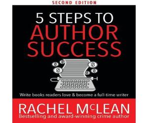 Rachel McLean 5 Steps to Author Success Paperback Book Rachel McLean Multicolor