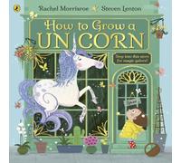 Rachel Morrisroe How to Grow a Unicorn Paperback Book Rachel Morrisroe Multicolor