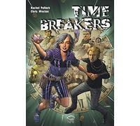 Rachel Pollack / Chris Weston - Time Breakers (1 BOOKS)