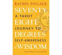 Rachel Pollack Seventy-Eight Degrees of Wisdom (Paperback)