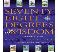 Rachel Pollack Seventy Eight Degrees of Wisdom Paperback Book Rachel Pollack Multicolor