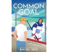 Rachel Reid Common Goal (Paperback) Game Changers: Heated Rivalry Book Series
