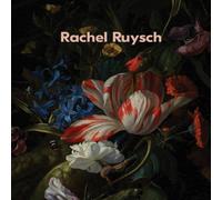 Rachel Ruysch Nature into Art Distributed Art Publishers Inc. Har