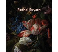 Rachel Ruysch: Nature into Art (Hardback Book)