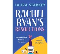 Rachel Ryan's Resolutions : A completely hilarious and heartwarming romantic comedy of second chances