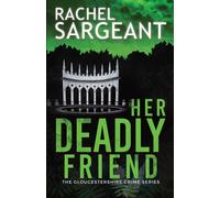 Rachel Sargeant Her Deadly Friend Paperback Book Rachel Sargeant Multicolor