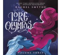 Rachel Smythe Lore Olympus: Volume Three : The multi-award winning Sunday Times Rachel Smythe Multicolor