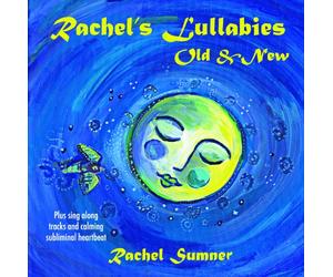 Rachel Sumner - Rachel's Lullabies Old & New