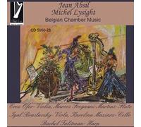 Rachel Talitman, Erez Ofer,Marcos Fregnani-Martins, Igal Braslavsky & Karolina Maziars - Absil, Lysight: Belgium Chamber Music