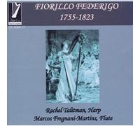 Rachel Talitman harp, Marcos Fregna - Fiorillo: Serenatas 1, 2 & 3, Sonata for Harp & Fl
