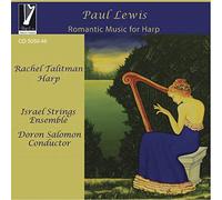 Rachel Talitman, Israel Strings Ensemble, Doron Salomon - Paul Lewis: Romantic Music For Harp