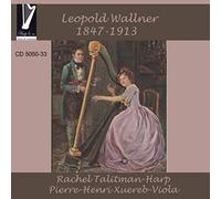 Rachel Talitman & Pierre-Henri Xuereb - Léopold Wallner: Music for Harp and Viola